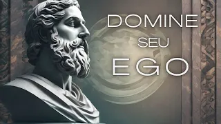DOMINE O EGO / FILOSOFIA ESTOICA