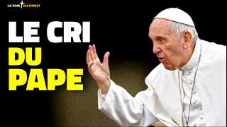 Le cri d'alarme du Pape François : "Nous ne pouvons plus faire semblant de rien !