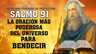 SALMO 91 la oración más poderosa del universo para bendecir,protección, contra enemigos,enfermedades