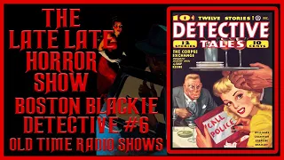 BOSTON BLACKIE DETECTIVE MYSTERY OLD TIME RADIO SHOW #6