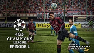 PES 5 - UEFA Champions League 05/06 Episode 2!