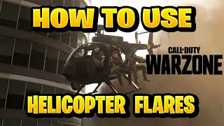 How to Use Helicopter Flares in Warzone