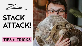 Stack Attack! | Tips N Tricks | Zultan Cymbals