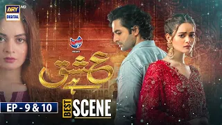 Ishq Hai Episode 9 & 10  | BEST SCENE | Presented by Express Power | ARY Digital Drama