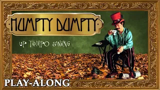 Humpty Dumpty - Up Tempo Swing || BACKING TRACK