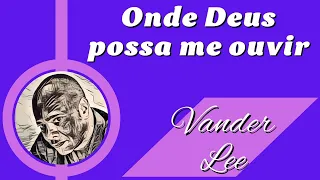 ONDE DEUS POSSA ME OUVIR - Vander Lee (Cover: Cido)