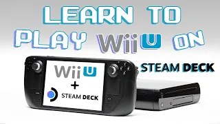Discover The Ultimate Gaming Experience With Wii U Steam Deck Walkthrough!