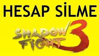 Shadow Fight 3 Hesap Silme Nasıl Yapılır?