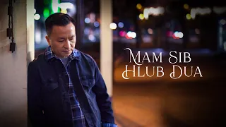 Mam Sib Hlub Dua - Paradise (Official Music Video)