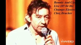 Serge Gainsbourg - Bonnie And Clyde (Live 05 04 1986) Inédit (Audio)
