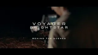 Voyager - Brightstar Behind the Scenes