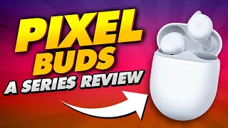 Google Pixel Buds A (Real Review) - The Earbuds with "Best Mic" ?  🔥🔥