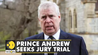 Prince Andrew asks for a US jury trial even as he continues to deny sexual assault allegations