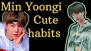 Min Yoongi cute and sweet habits 😍☺️😃||suga habits