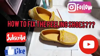 How to fix the peeling shoes???| Shoes repair| Ener Yow