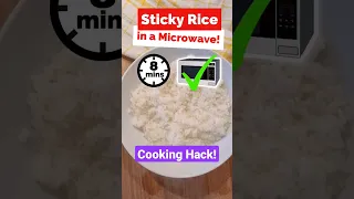 Cooking Hack: 8 Mins Sticky Rice in a Microwave - Super Easy! 🙉 #shorts