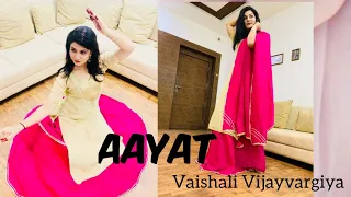 Aayat | Arijit Singh | Bajirao Mastani | Dance Cover | Vaishali Vijayvargiya