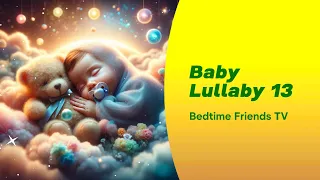 Baby Lullaby 13 ✨ Mozart Brahms Lullabies ❤️ Sleep Instantly Within 2 Minutes ♫ Deep Sleep Music