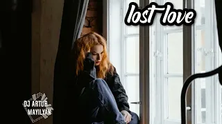 DJ ARTUR - LOST LOVE (ORIGINAL)