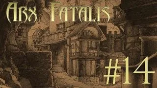 Прохождение Arx Fatalis #14 По следам Оливера
