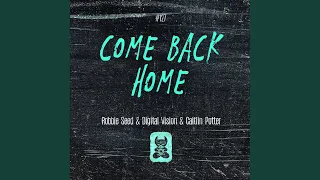 Come Back Home (Original Mix)