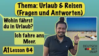 A1- German lesson 64 | Sprechen A1 | Thema: Urlaub/Ferien und Reisen | Fragen und Antworten