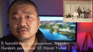 Il Suicidio Rituale Giapponese nella Storia: Seppuku/Harakiri. Parliamone assieme (15 Minuti Video)!