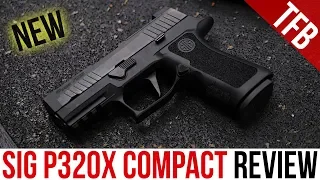 The NEW SIG P320X Compact (P320X-C) Review: eXcellent or "meh"-Xcellent?