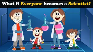 What if Everyone becomes a Scientist? + more videos | #aumsum #kids #children #education #whatif