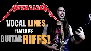 Metallica VOCAL Lines Played As Guitar RIFFS! [Vol. 2]