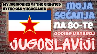 Moja sećanja na osamdesete godine  u staroj Jugoslaviji. #jugoslavija #sfrj #jugonostalgija #tito