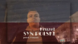 KRUZEL "SYN POLSKI" | prod. Kruzel