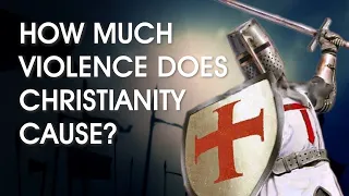 Does Christianity Cause War and Violence?