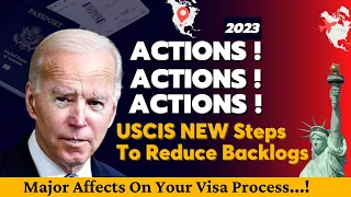 Big News: USCIS Takes New Actions To Reduce Backlogs, Visa Processing, Reforms Bill 2023