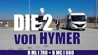 Zwei Wohnmobile im Vergleich HYMER B ML I 780 und HYMER B MC I 680