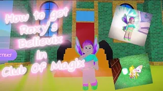 How to get Roxy's Believix in Club Of Magix | Toturial (Roblox)