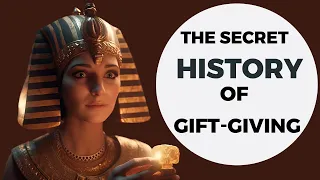 A Journey Through Time: The Mysterious History of Gift-Giving