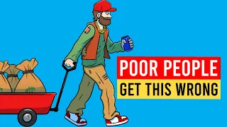 10 Things Poor People Get Wrong About Money