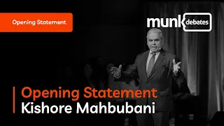 Kishore Mahbubani - Opening Statement