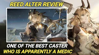 Should You Get and Build Reed Alter? | Reed Alter Review [Arknights]