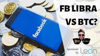 Facebook Libra: Good or Bad for Bitcoin?