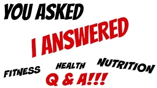 Q & A - ANSWERING YOUR QUESTIONS!