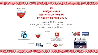 15. DJEČJA SMOTRA MEĐIMURSKIH POPEVKI SV. MARTIN NA MURI 2024.