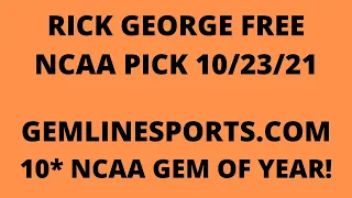 FREE NCAA PICK October 23, 2021 from Rick George