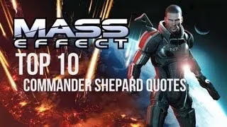 Mass Effect Trilogy | Top 10 Commander Shepard Quotes