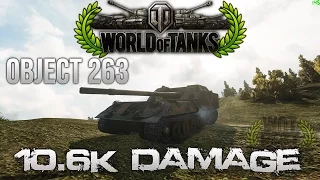 World of Tanks - Object 263 - 10.6k Damage - 8 Kills - Radley's & Ace Tanker [HD]