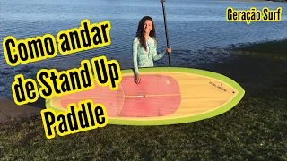 HOW TO RIDE A STAND UP PADDLE