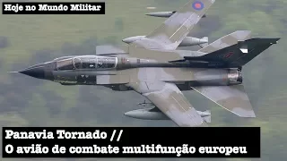 Panavia Tornado, o avião de combate multifunção europeu