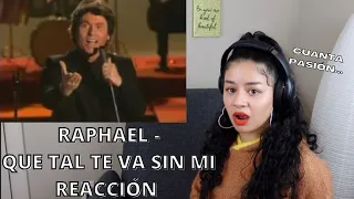 ESCUCHO por PRIMERA VEZ a RAPHAEL - Que tal te va sin mi | REACCIÓN