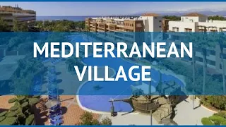 MEDITERRANEAN VILLAGE 4* Коста Дорада обзор – отель МЕДИТЕРРАНИАН ВИЛЛАДЖ 4 Коста Дорада видео обзор